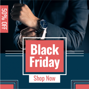Black Friday sale post design with a man wears hand watch